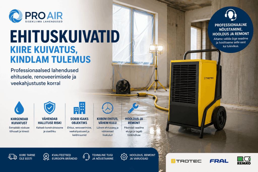 Ehituskuivatid – kiire ja professionaalne lahendus niiskuse eemaldamiseks