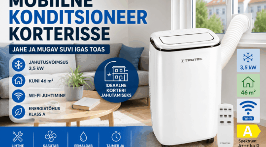 Mobiilne konditsioneer korterisse – kuidas valida õige seade?