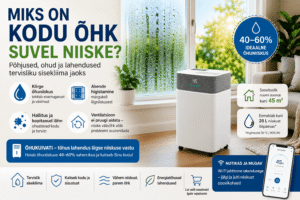 Miks on koduõhk suvel niiske