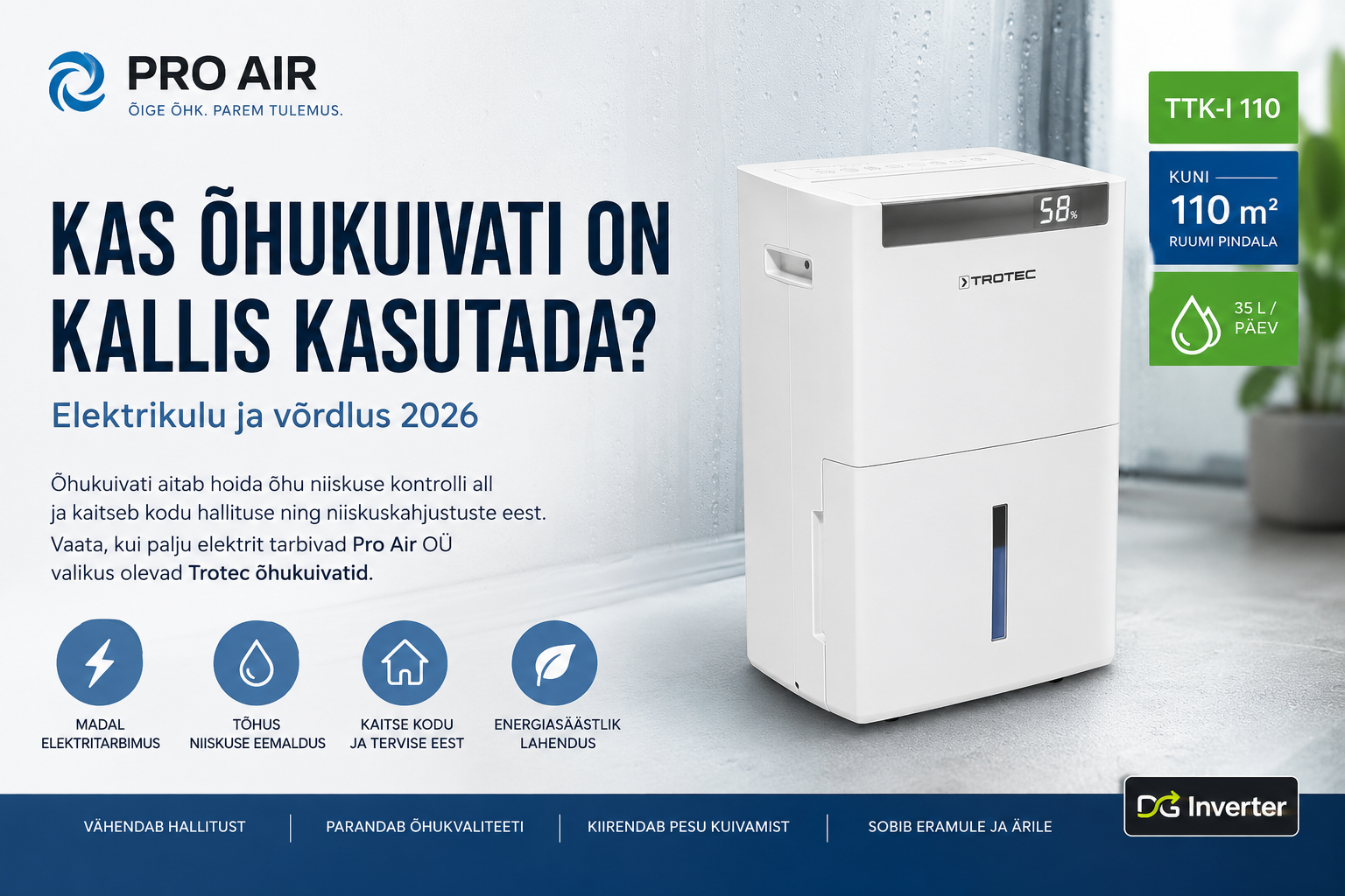 Kas õhukuivati on kallis kasutada? Tegelik elektrikulu 2026 Kui plaanid osta õhukuivati, tekib peaaegu alati küsimus: kas õhukuivati võtab palju elektrit? Vastu
