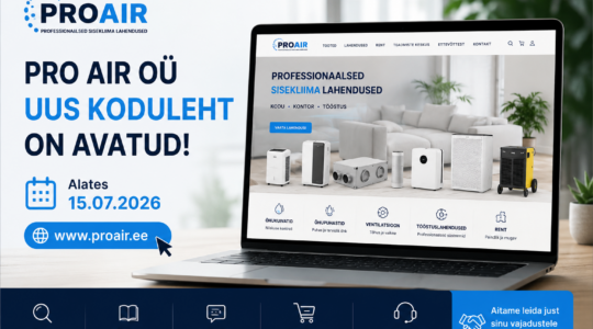 Pro Air OÜ uus koduleht on avatud – veelgi parem kasutajakogemus ja professionaalsed sisekliima lahendused