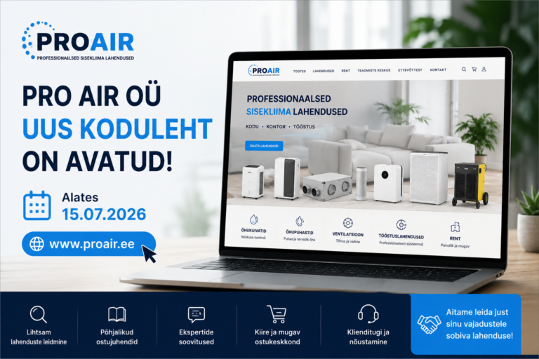 Pro Air OÜ uus koduleht on avatud – veelgi parem kasutajakogemus ja professionaalsed sisekliima lahendused